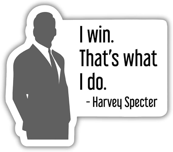 Harvey Specter Quote Sticker Suits TV Show Waterproof Vinyl Suits Fan Gift (3 inches)