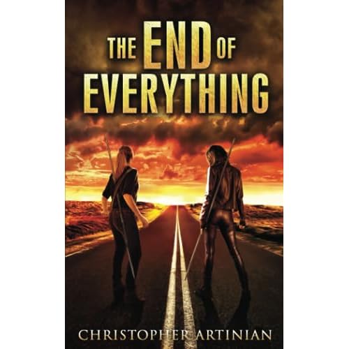 The End of Everything: Book 1 Paperback April 4, 2019