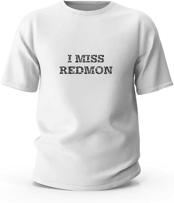 Men's Tshirts Graphic Funny I Miss Redmon T-Shirt Mens Funny Tshirts Mens Funny Tshirts