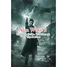 Alan Wake 2 Complete Guide - Walkthrough - Tips & More Paperback – May 4, 2024