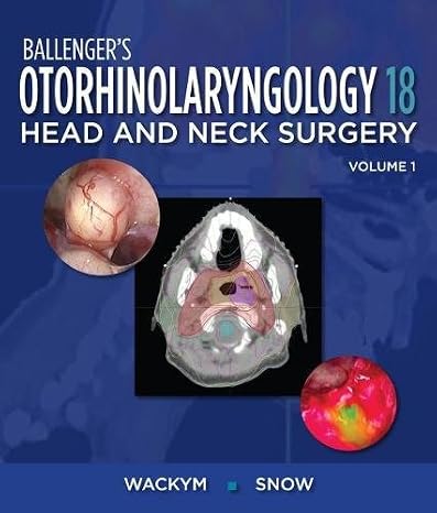 Ballenger's Otorhinolaryngology: Head and Back Surgery