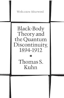Black-Body Theory and the Quantum Discontinuity, 1894-1912 1st Edition