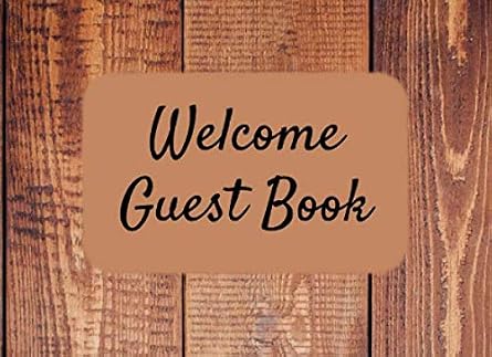 Welcome Guest Book: Sign In Log Book for Vacation Rental, Bed & Breakfast, Airbnb, VRBO, Home Away - Wood Grain