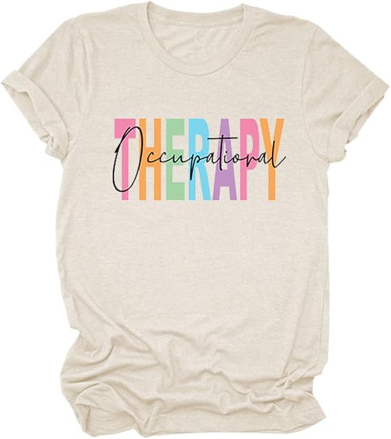 Occupational Therapy Shirts for Women OT Assistant T-Shirts Graphic Tees Occupational Therapist Gifts Short Sleeve Tops