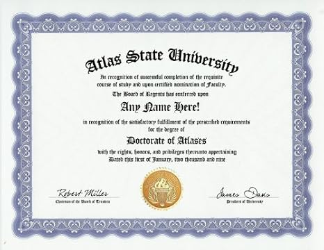 Atlas Atlases Degree: Custom Gag Diploma Doctorate Certificate (Funny Customized Joke Gift - Novelty Item)