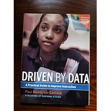 Driven by Data: A Practical Guide to Improve Instruction 1st Edition