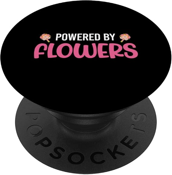 Powered By Flowers Funny Florist Botanical Famer Planter PopSockets Standard PopGrip