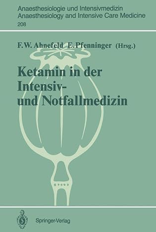 Ketamin in Der Intensiv- Und Notfallmedizin: 208
