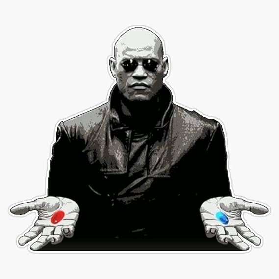 The Matrix Red Pill Or Blue Pill Vinyl Waterproof Sticker Decal Car Laptop Wall Window Bumper Sticker 5"