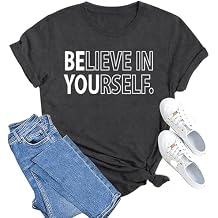 MAIHUN Inspirational Shirt for Women Believe in Yourself Tshirt Motivational Proud Tee Top