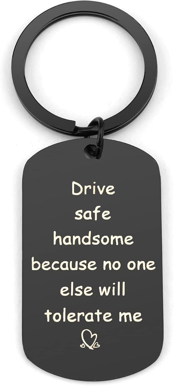Drive Safe Keyring for Boyfriend Husband Valentine Day Keyring Gifts for Husband Boyfriend Valentines Gifts for Him Birthday Christmas Presents Boyfriend from Girlfriend Husband from Wife