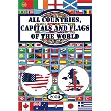 All countries, capitals and flags of the world Paperback February 6, 2018