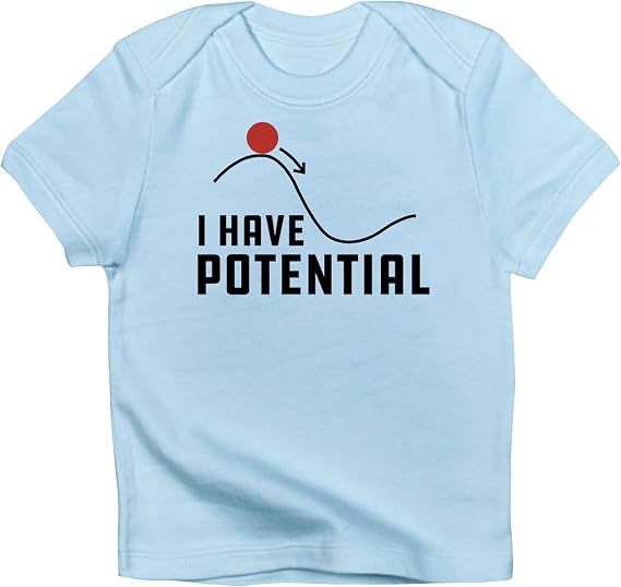CafePress I Have Potential Infant T Shirt Cute 100% Cotton Infant Graphic T-Shirt