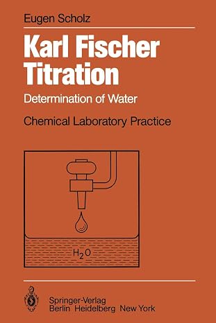 Karl Fischer Titration: Determination of Water (Chemical Laboratory Practice)