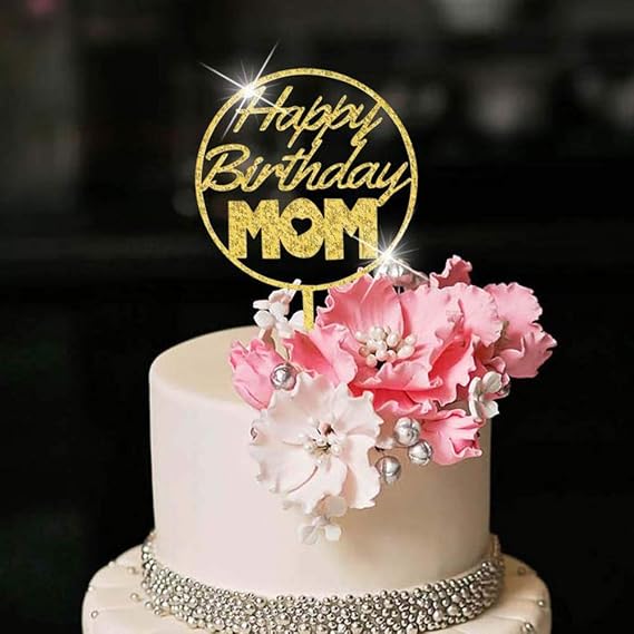 Happy Birthday Cake Topper For MOM party