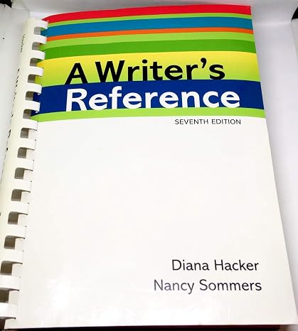 A Writer's Reference 7th seventh {A Writer's Reference 7th edition} [Writer's reference] Diana Hacker (Author), Nancy Sommers (Author)