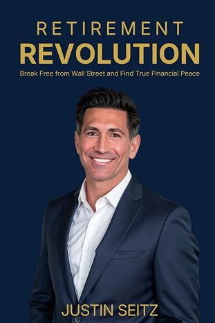 RETIREMENT REVOLUTION: Break Free from Wall Street and Find True Financial Peace
