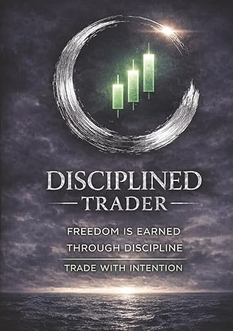 DISCIPLINED TRADER: A Trading Journal