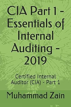 CIA Part 1 - Essentials of Internal Auditing - 2019 Certified Internal Auditor CIA - Part 1