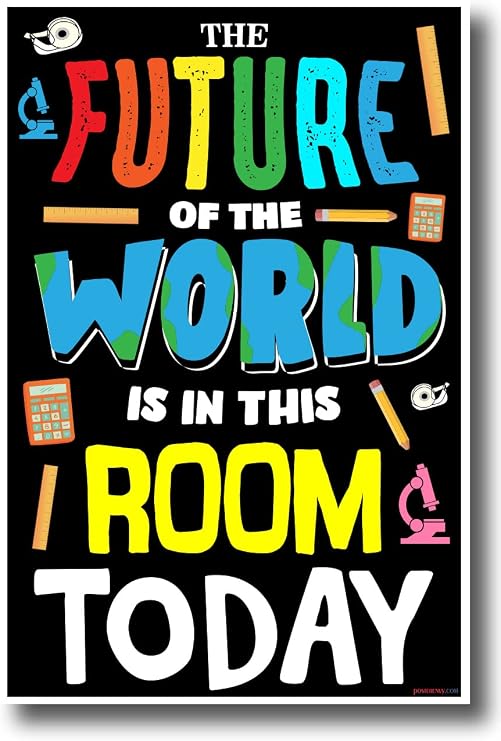 The Future of the World is in this Room - NEW Classroom Motivational School POSTER