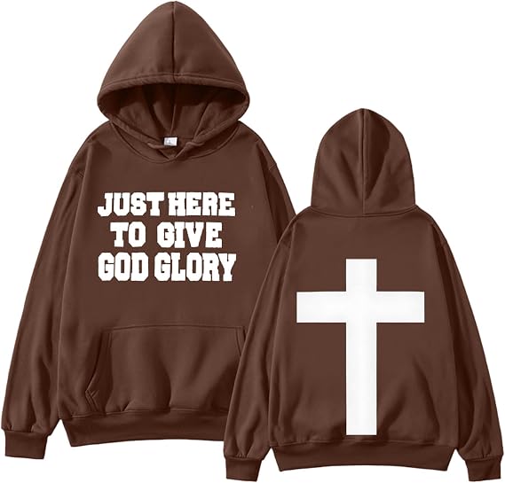 Just Here To Give God Glory Funny Hoodies Religious Christian Slogan Pullover Long Sleeve Hip Hop Hoodie