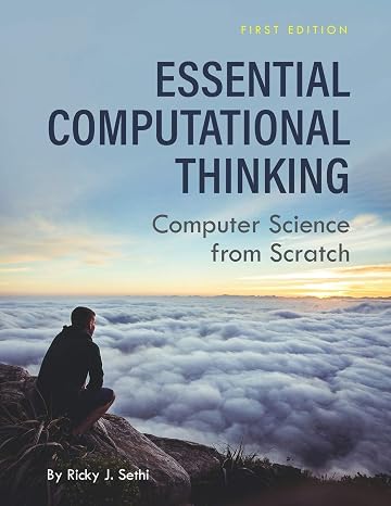 Essential Computational Thinking: Computer Science from Scratch