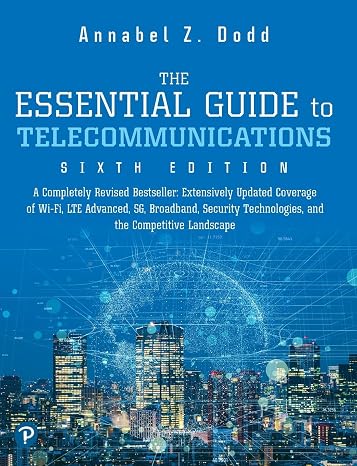 Essential Guide to Telecommunications, The