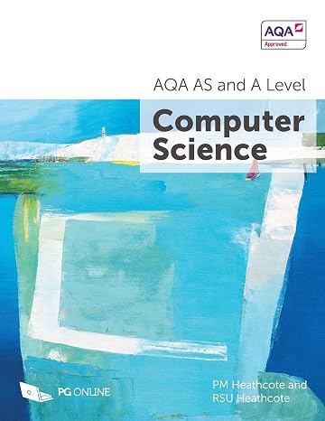 AS and A Level AQA Computer Science 7516 7517 A-Level Course textbook by PG Online KS5 Computing Exam Pass Complete AQA Examination Board Official Approved Guide A Level