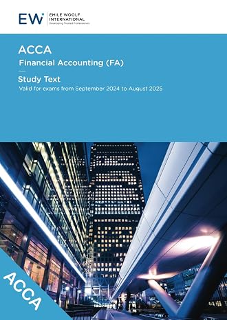 ACCA Financial Accounting (FA) Study Text - 2024-25 (ACCA - 2024-25)