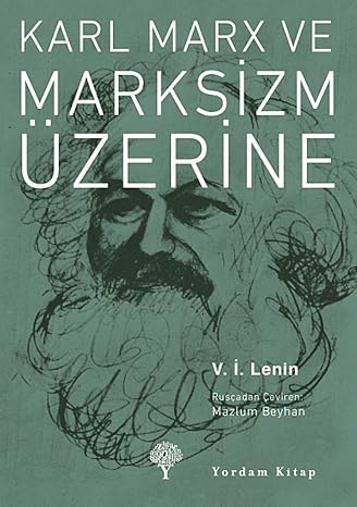 Karl Marx Ve Marksİzm Üzerİne