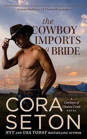 The Cowboy Imports a Bride (Cowboys of Chance Creek)