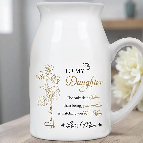 LASFOUR Personalized to My Daughter Flower Vase with Birth Flower, Custom Ceramic Vases for Flowers, Personalized Gifts for Daughter from Mom