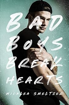 Bad Boys Break Hearts (The Boys) Paperback May 23, 2020
