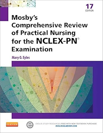 Mosby's Comprehensive Review of Practical Nursing for the NCLEX-PN Exam