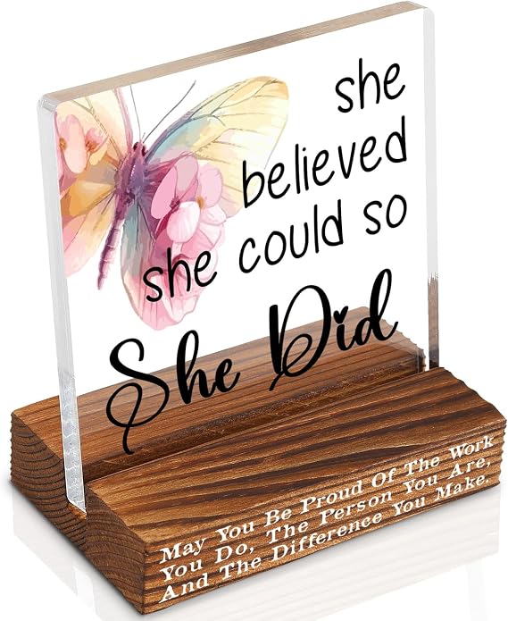 Inspirational Desk Sign for Women Girls, She Believed She Could So She Did Acrylic Plaque, Graduation Gift for Her Daughter Friend Coworker, Motivational Office Desk Decor Keepsake YTT11