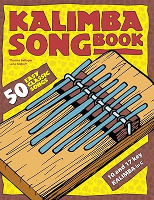 Kalimba Songbook: 50 Easy Classic Songs Paperback June 6, 2019