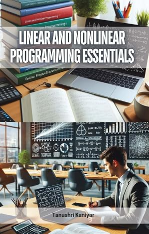 Linear and Nonlinear Programming Essentials