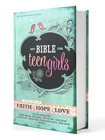 NIV, Bible for Teen Girls, Hardcover: Growing in Faith, Hope, and Love The Perfect Christian Faith Gift for Your Teenage Girl, Age 13-18