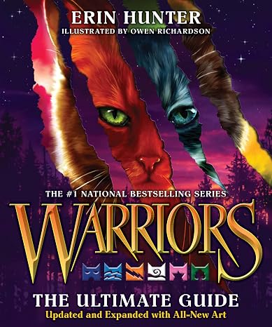 Warriors: The Ultimate Guide:: A Comprehensive Guide to the Warrior Cats, Their Clans, and the Secrets Behind the Series (Warriors Field Guide)