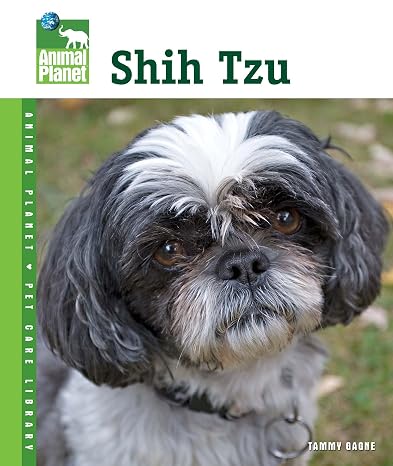 Shih Tzu (Animal Planet Pet Care Library)