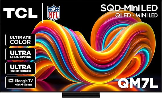 TCL 55 Inch Class QM7L Series | SQD-Mini-LED QLED Smart TV | 55QM7L, 2026 Model | 144Hz | Ultimate Color Ultra Brightness & Contrast | Google AI Bang & Olufsen | Voice Gaming Streaming Television