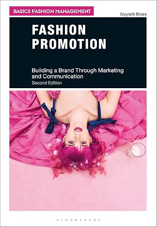 Fashion Promotion: Building a Brand Through Marketing and Communication (Basics Fashion Management)