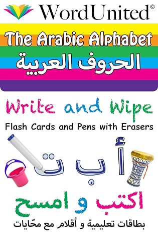 The Arabic Alphabet Flash Cards: Write and Wipe Flashcards and Pens with Erasers (English and Arabic Edition)
