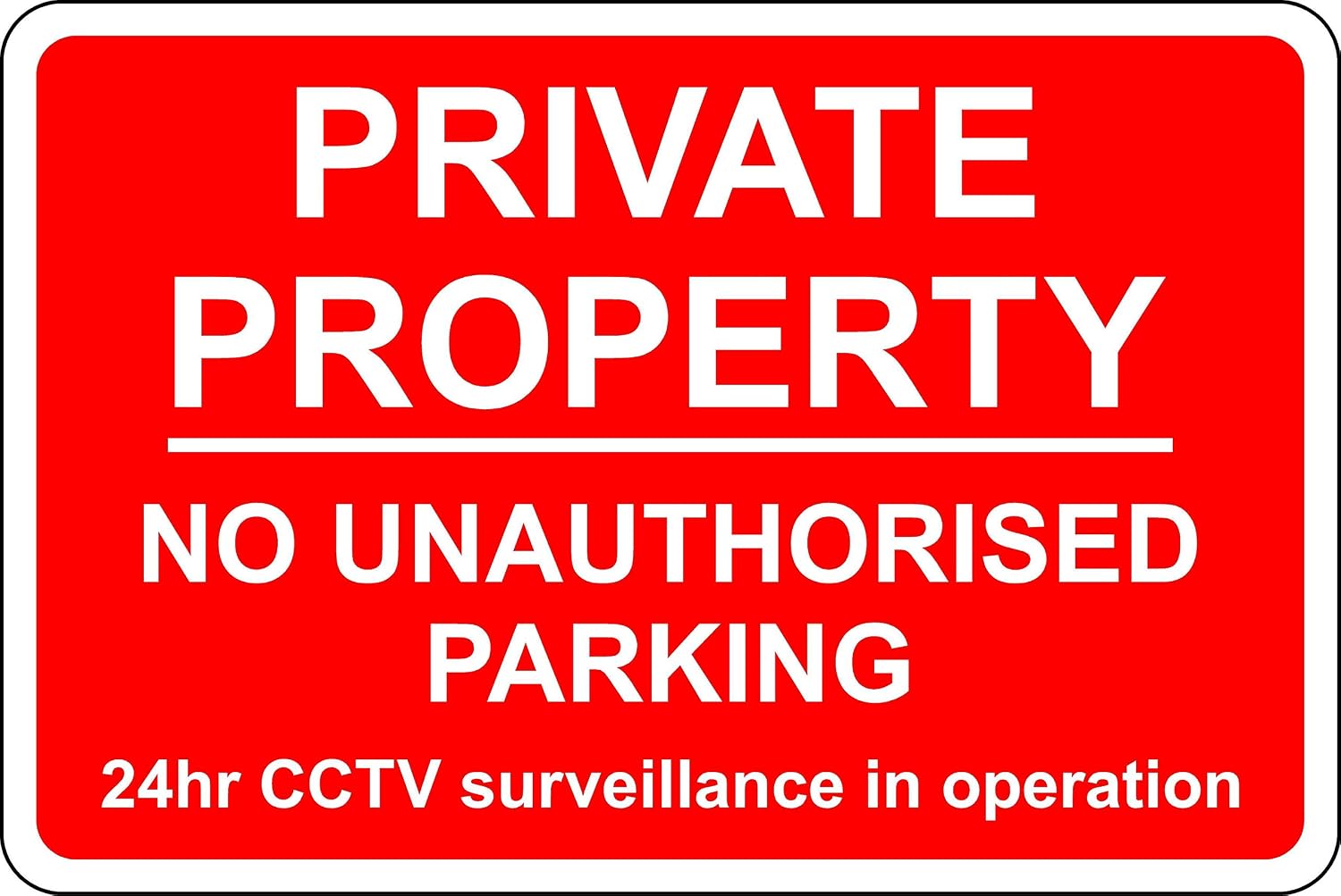 Private property no unauthorised parking 24 hour CCTV surveillance in operation sign - 1.2mm Rigid plastic 400mm x 300mm