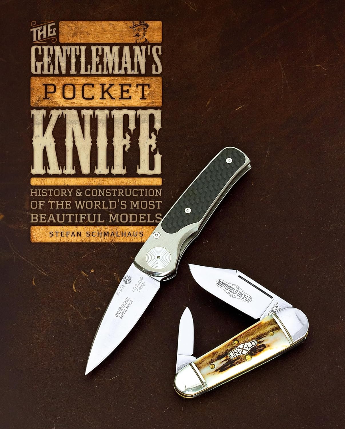 The Gentleman's Pocket Knife: History and Construction of the World's Most Beautiful Models Hardcover – Illustrated, April 28, 2018