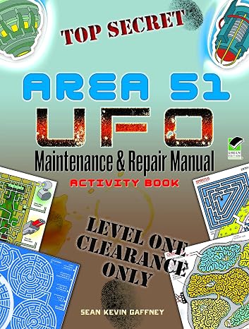 AREA 51 UFO Maintenance and Repair Manual Activity Book (Dover Kids Activity Books: Fantasy)