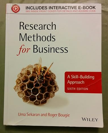 Research Methods for Business: A Skill–Building Approach