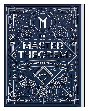 The Master Theorem - A Book of Puzzles, Intrigue and Wit
