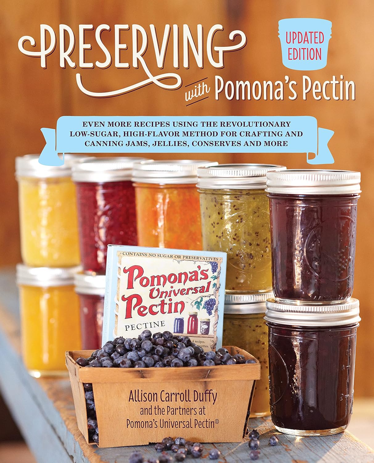 Preserving with Pomonas Pectin, Updated Edition: Even More Recipes Using the Revolutionary Low-Sugar, High-Flavor Method for Crafting and Canning Jams, Jellies, Conserves and More Paperback – September 14, 2021