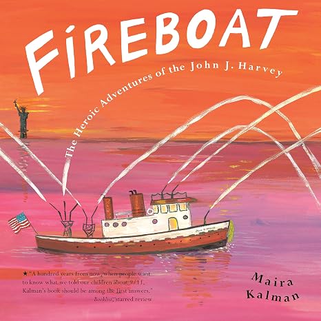 Fireboat: The Heroic Adventures of the John J. Harvey (Picture Puffin Books)